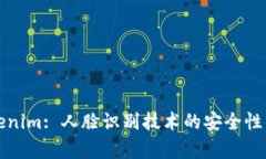 Tokenim: 人脸识别技术的安